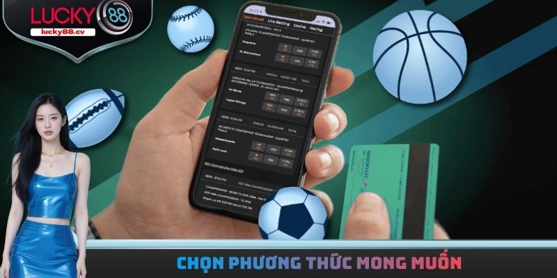 Chọn phương thức mong muốn