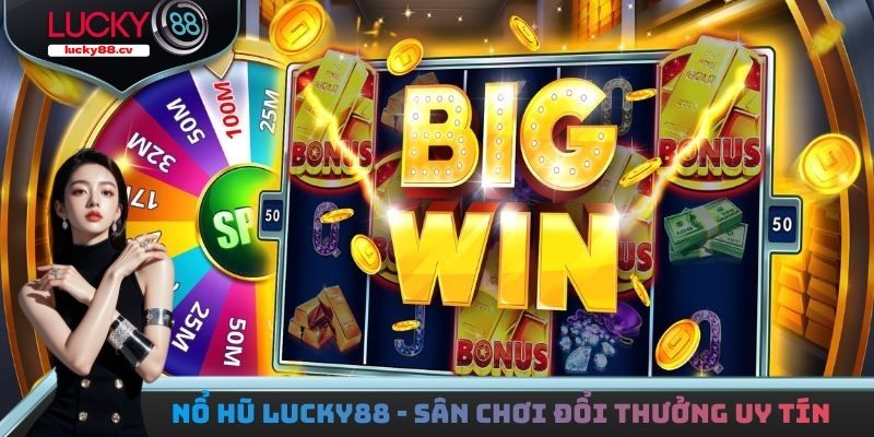 Nổ hũ LUCKY88